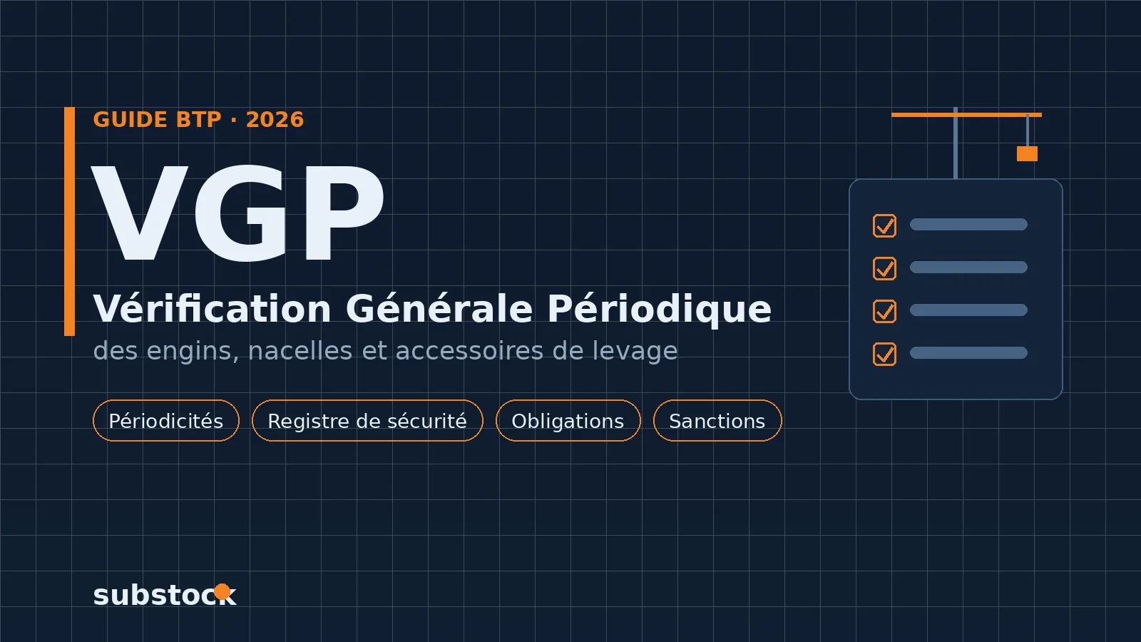 Guide VGP : vérification générale périodique des engins, nacelles et accessoires de levage sur chantier BTP.
