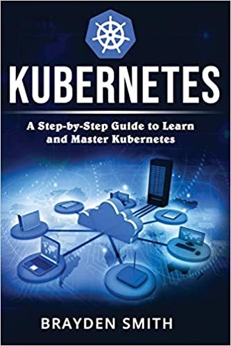 Kubernetes: A step by step