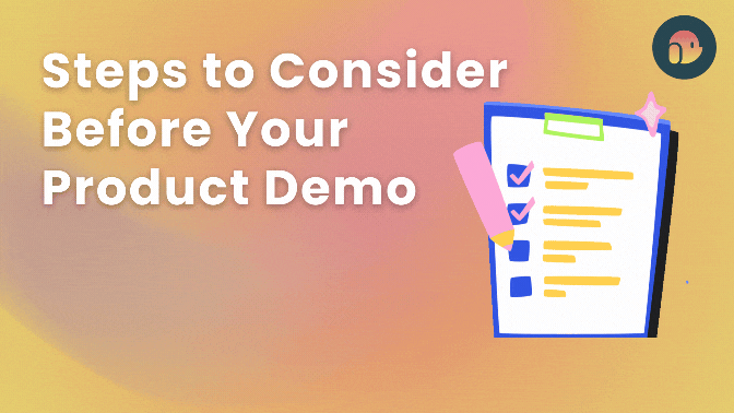 Must 7 Steps to Consider Before Your Product Demo