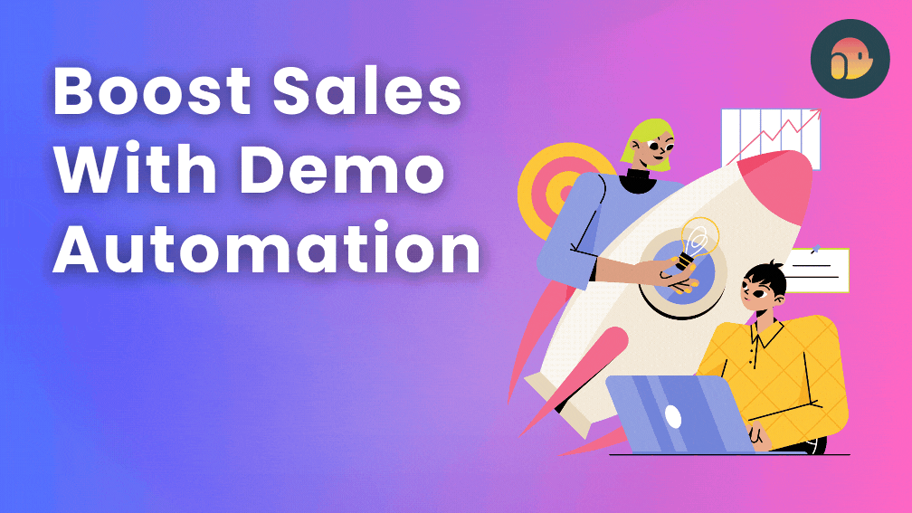 Boosting Sales With Demo Automation