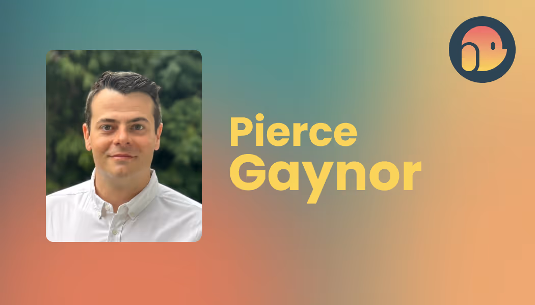 Welcoming Pierce Gaynor as Head of Product