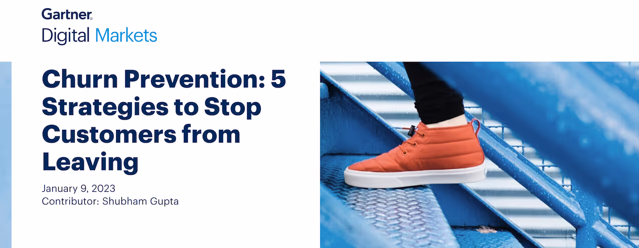 Gartner  - Churn Prevention: 5 Strategies to Stop Customers from Leaving
