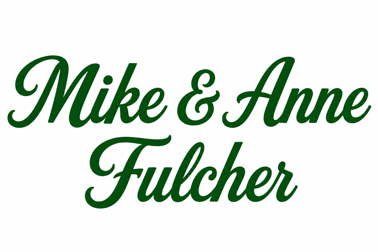 Mike & Anne Fulcher