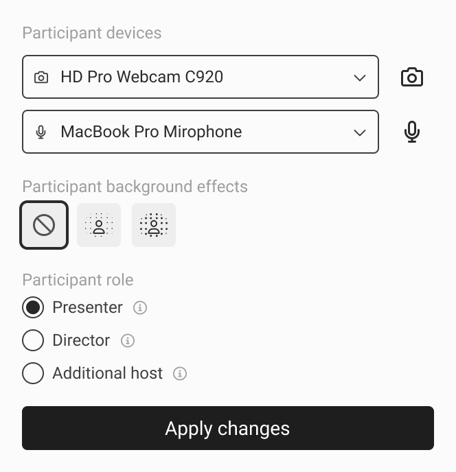 UI for changing recording participants devices and role