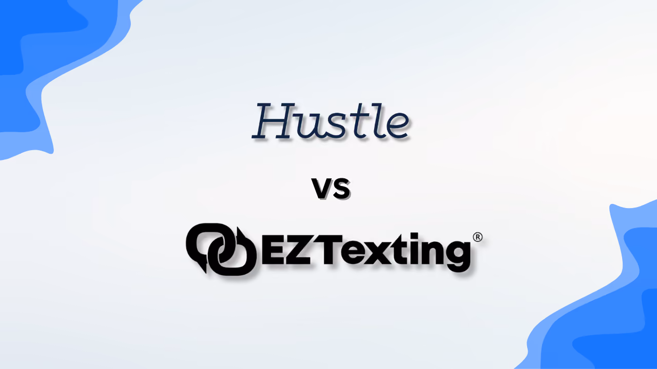 Hustle vs EZ Texting