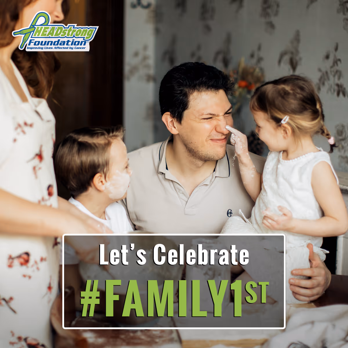 HEADstrong Launches Family First Campaign