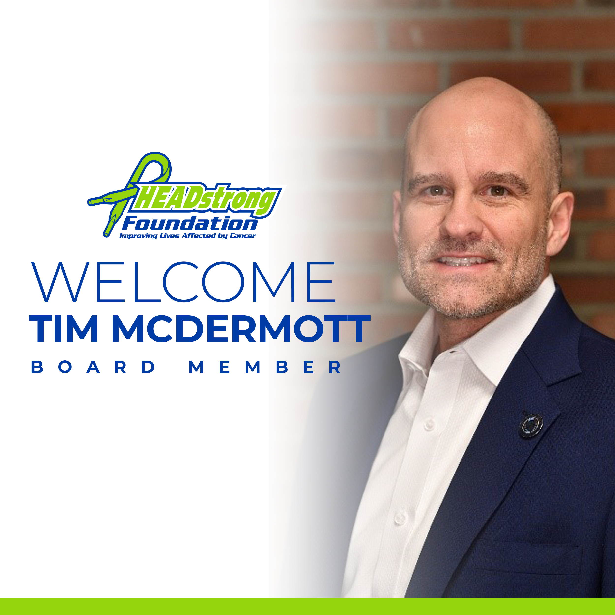 HEADstrong Foundation Adds Tim McDermott To Board