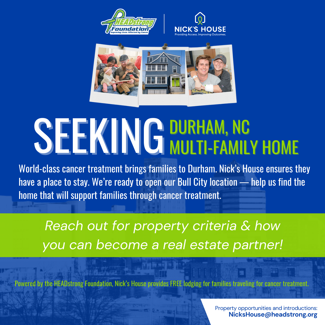 HEADstrong Foundation Seeks Community Help to Find Next Nick’s House in Durham, NC
