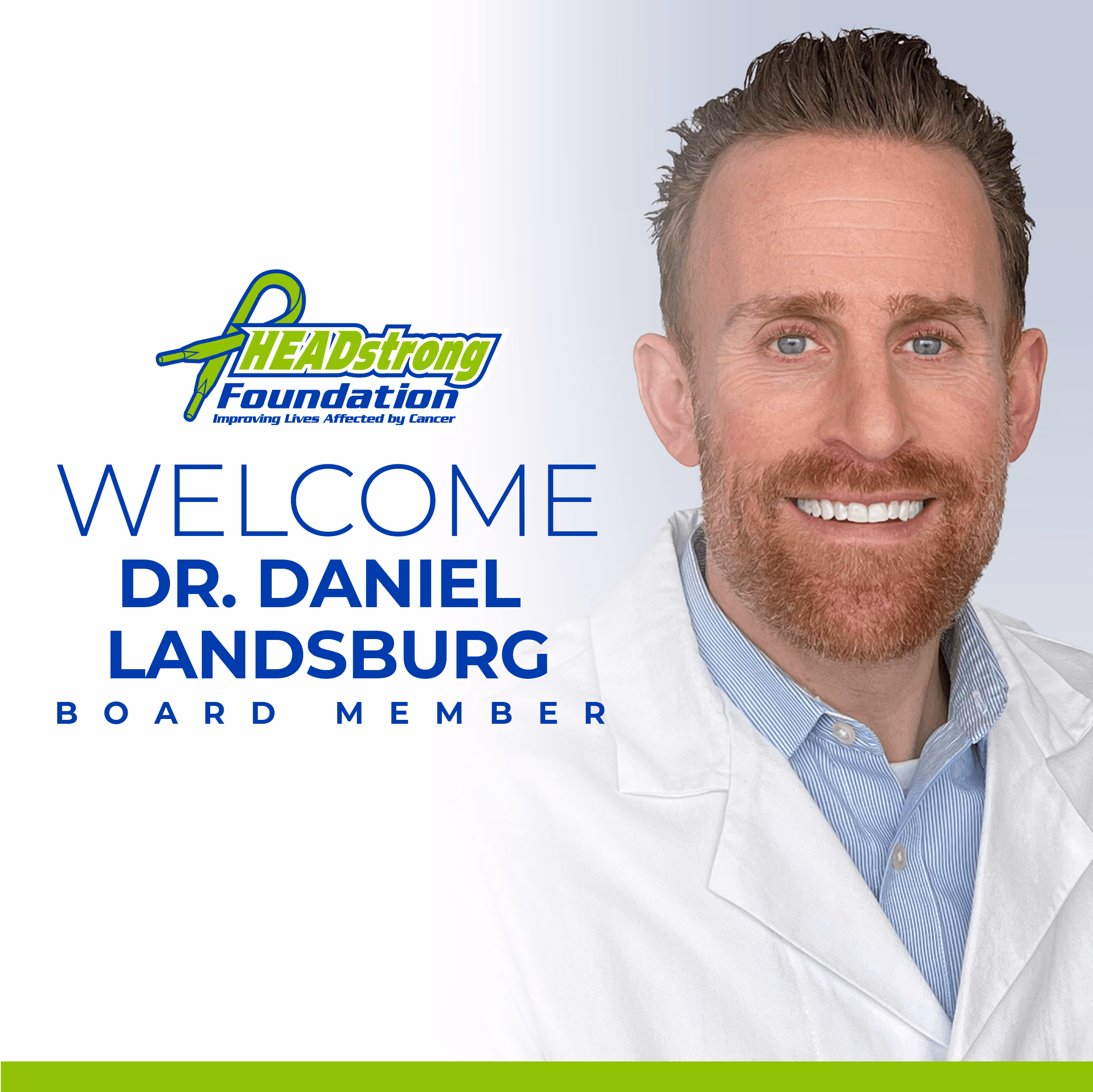 HEADstrong Foundation Adds Dr. Daniel Landsburg of Penn Medicine To Board