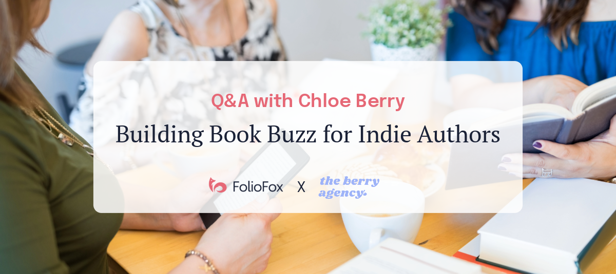 Q&A with Chloe Berry: Building Book Buzz for Indie Authors