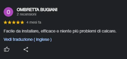 Recensione a 5 stelle di Ombretta Bugiani: Facile da installare, efficace e niente più problemi di calcare.