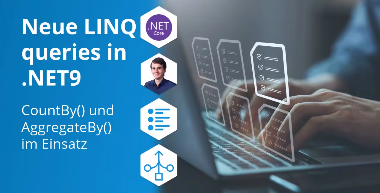 LINQ .NET 9: Neue Operatoren CountBy & AggregateBy einfach erklärt