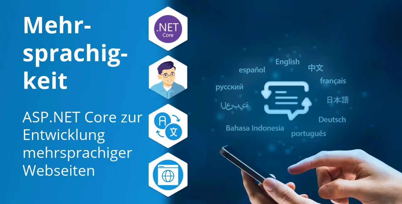 ASP.NET Core i18n: Mehrsprachige Webanwendungen mit IStringLocalizer erstellen
