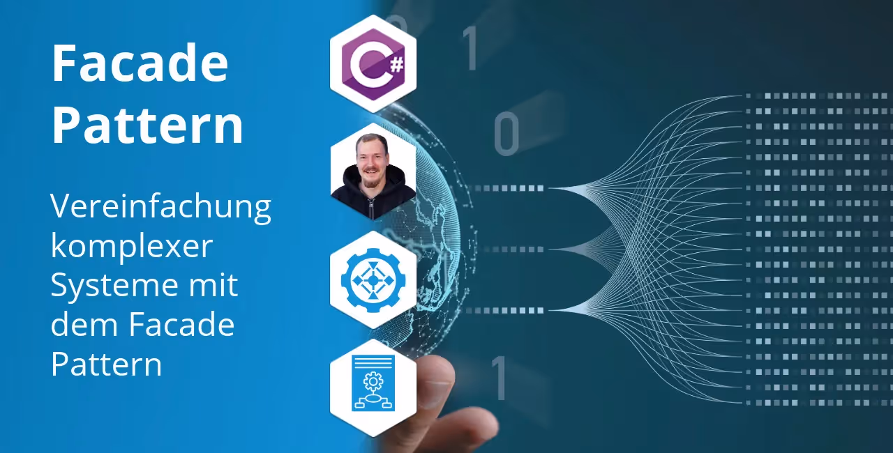 C# Facade Pattern: Komplexe APIs kapseln & Clean Architecture nutzen