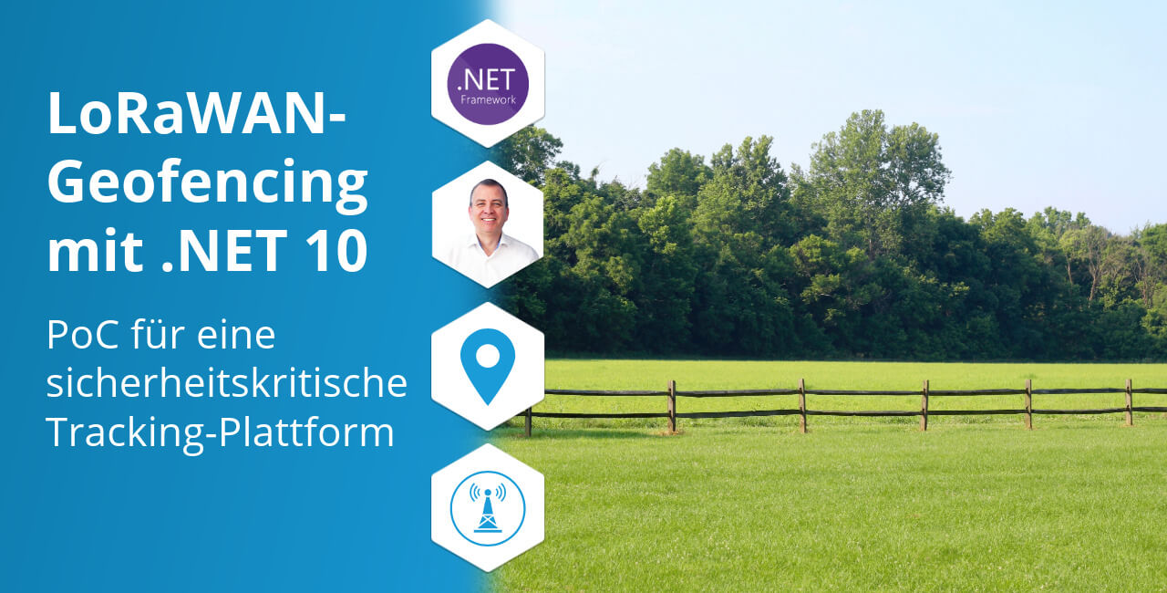 LoRaWAN-Geofencing mit .NET 10 und Azure für sicherheitskritisches Pferde-Tracking.