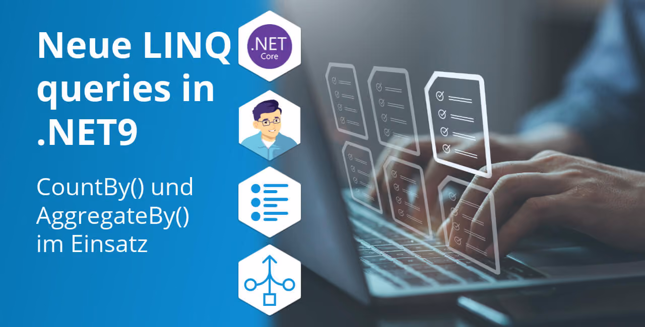 LINQ .NET 9 Features: CountBy() & AggregateBy() Methoden. Vereinfachte Aggregation & Gruppierung von Collections. Neue LINQ-Operatoren erklärt.
