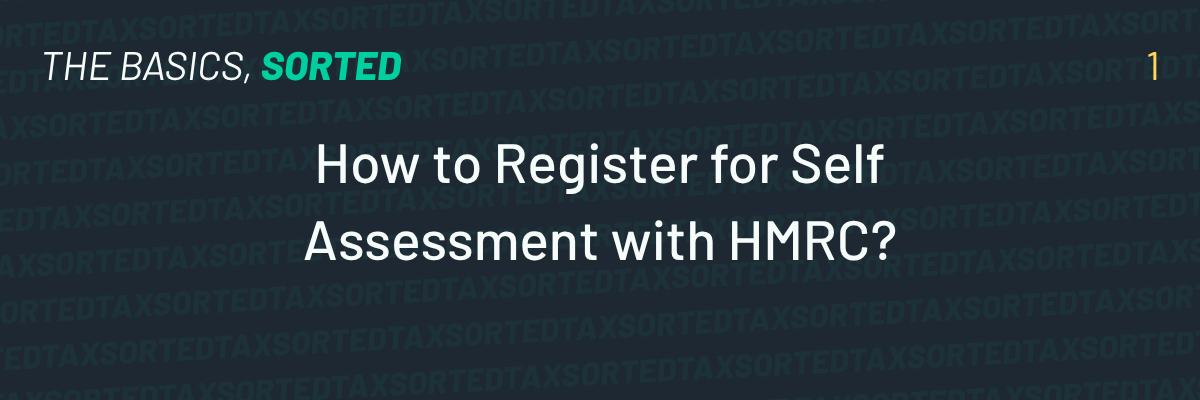 How to Register for Self Assessment with HMRC?