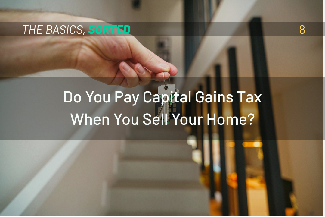 Do You Pay Capital Gains Tax When You Sell Your Home?
