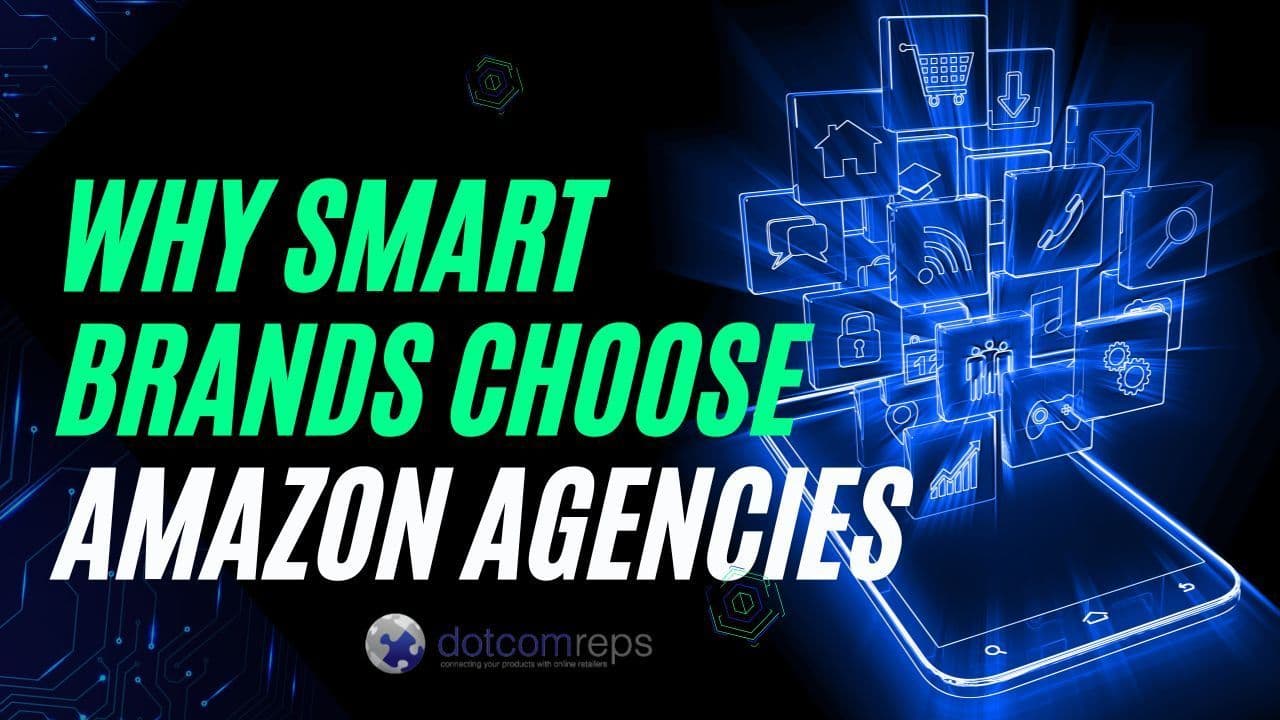 Why Smart Brands Choose Amazon Agencies