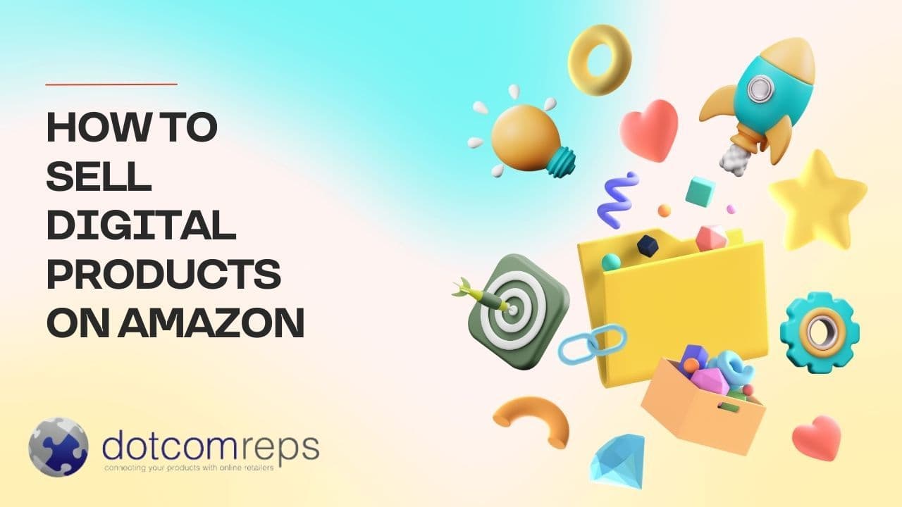 How to Sell Digital Products on Amazon