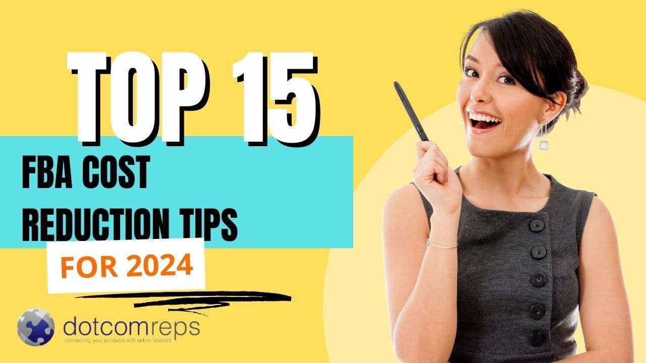 15+ Tips to Reduce Amazon FBA Fees in 2024
