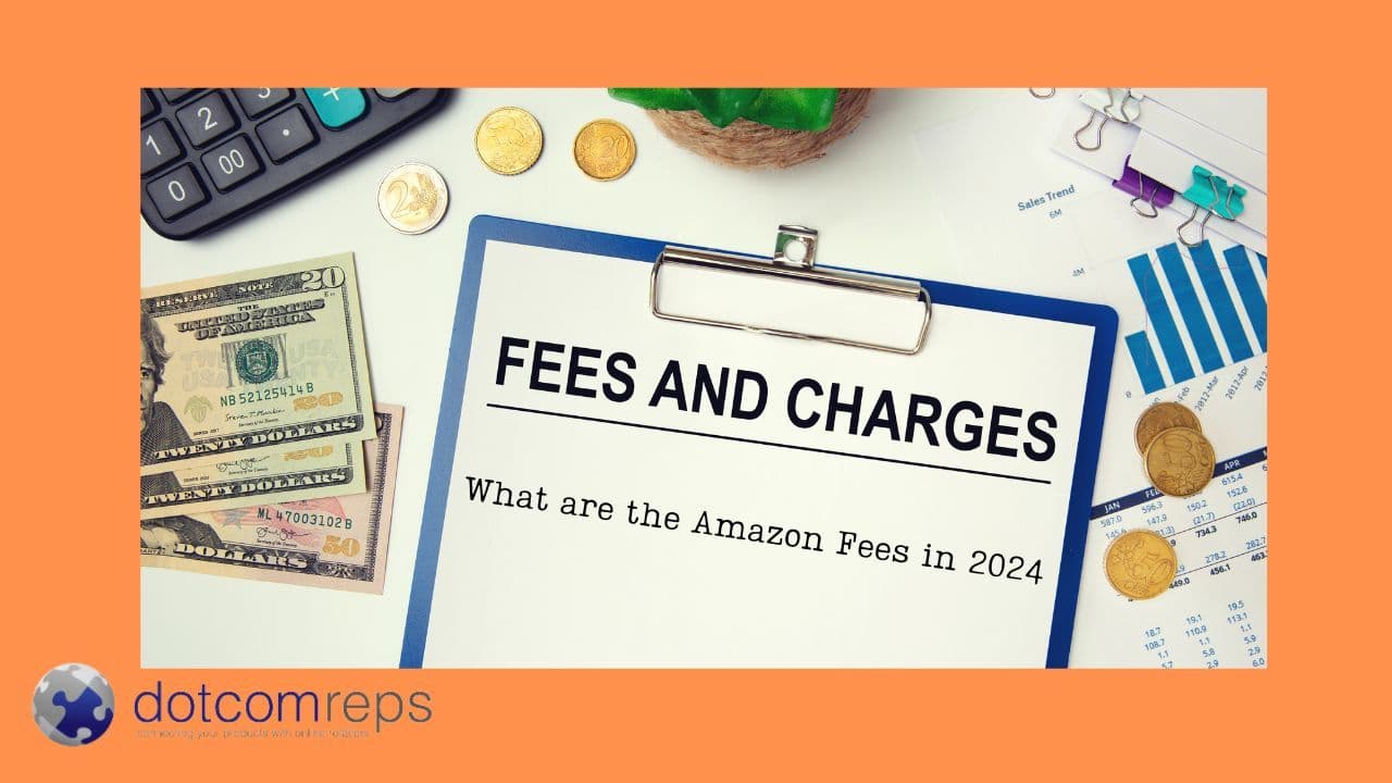 Amazon FBA Fees: How Much Does it Cost to Sell on Amazon in 2024?