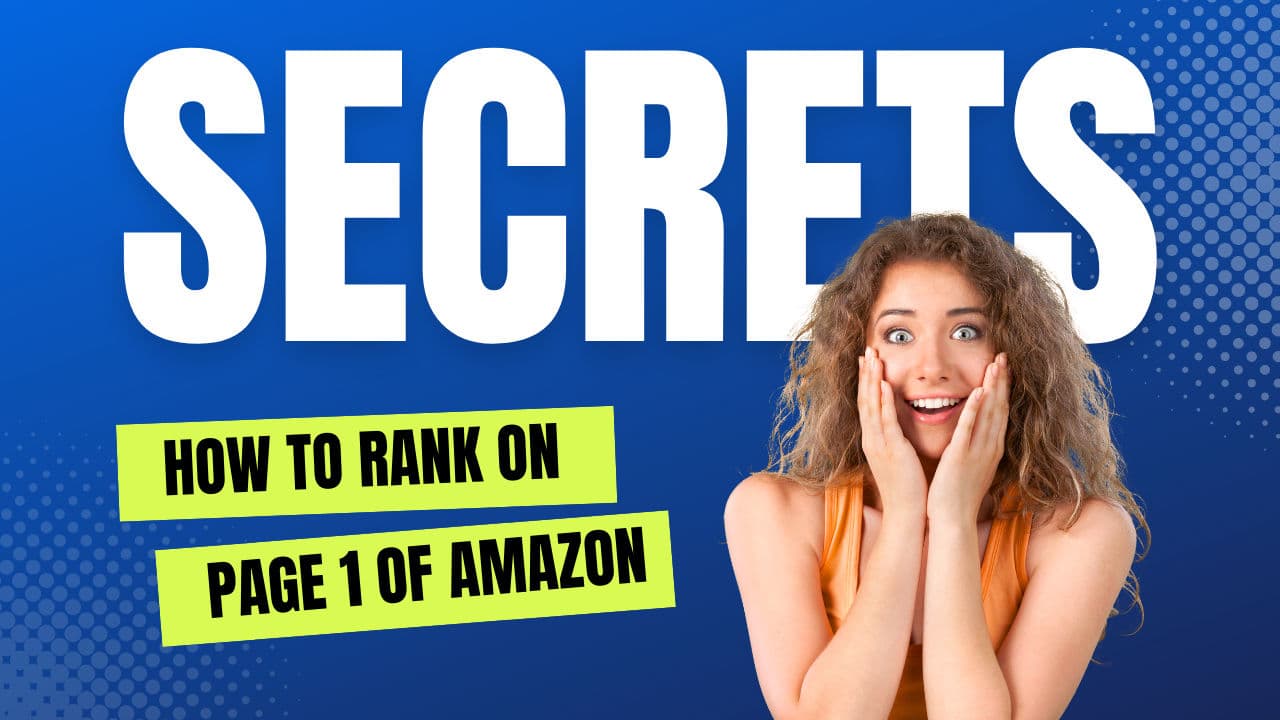 How to Rank on Page 1 of Amazon? Secrets of Selling on Amazon