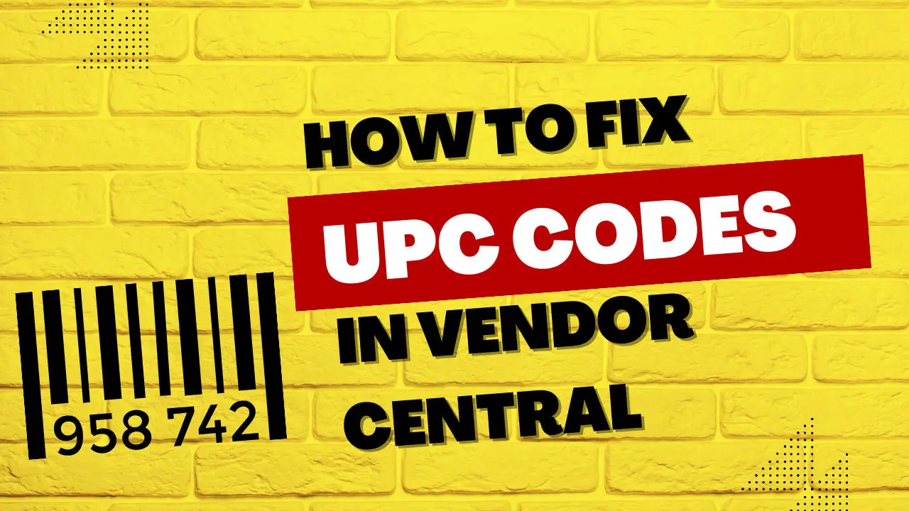 What are Amazon Upc Code? How to Change It