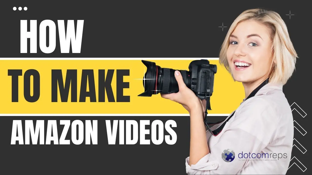 Amazon Product Videos: The Ultimate FBA Seller Guide