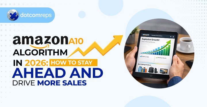 Amazon A10 Algorithm in 2026: How to Stay Ahead and Drive More Sales