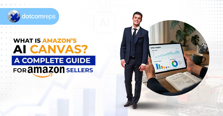 What Is Amazon’s AI Canvas? A Complete Guide for Amazon Sellers