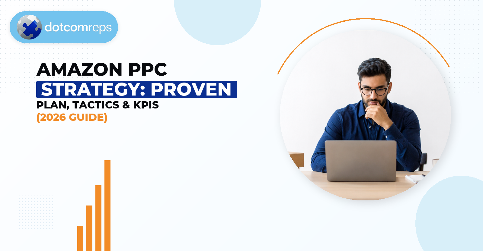 Amazon Ppc Strategy: Proven Plan, Tactics & Kpis (2026 Guide)