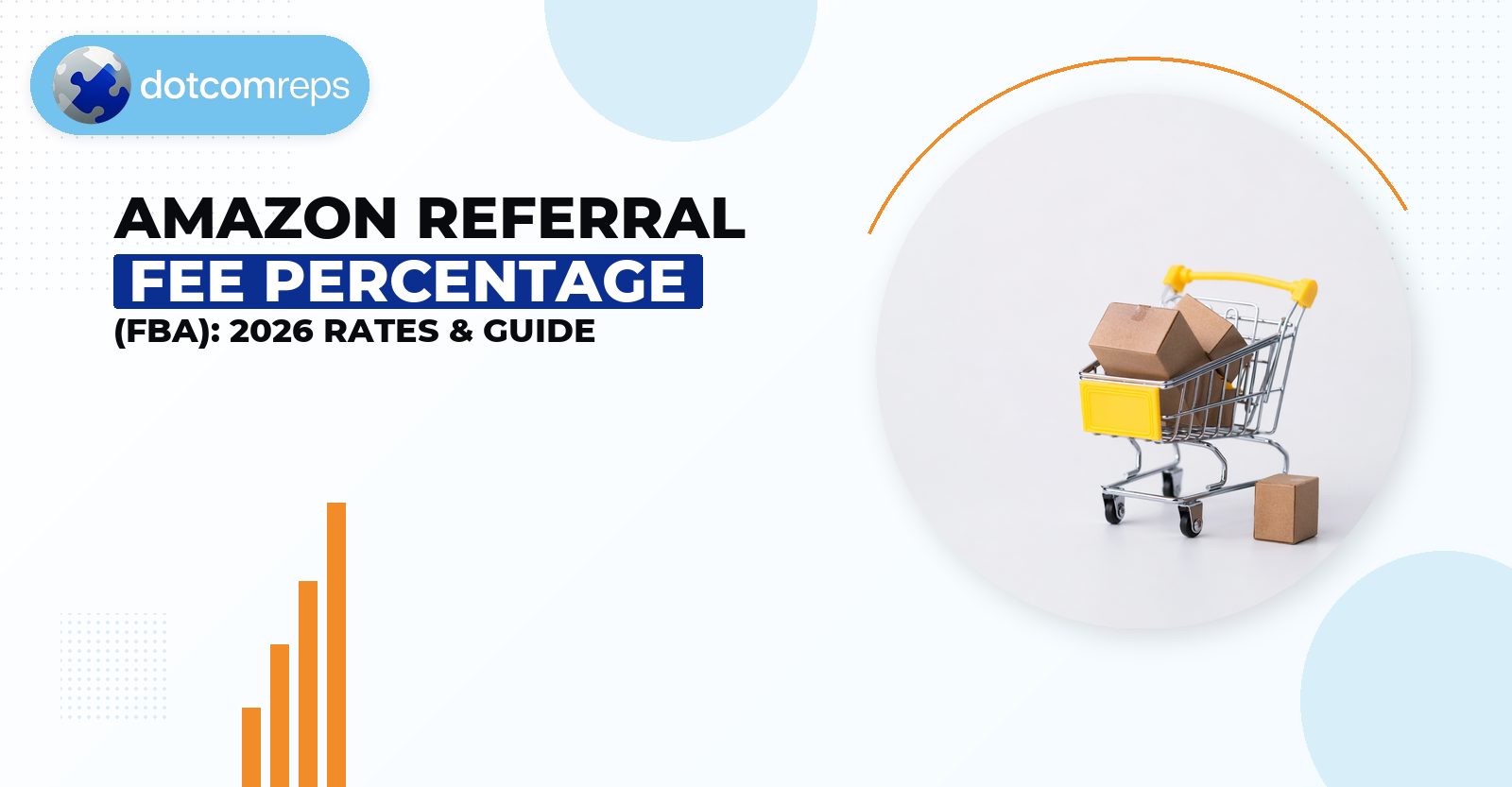 Amazon Referral Fee Percentage (FBA): 2026 Rates & Guide