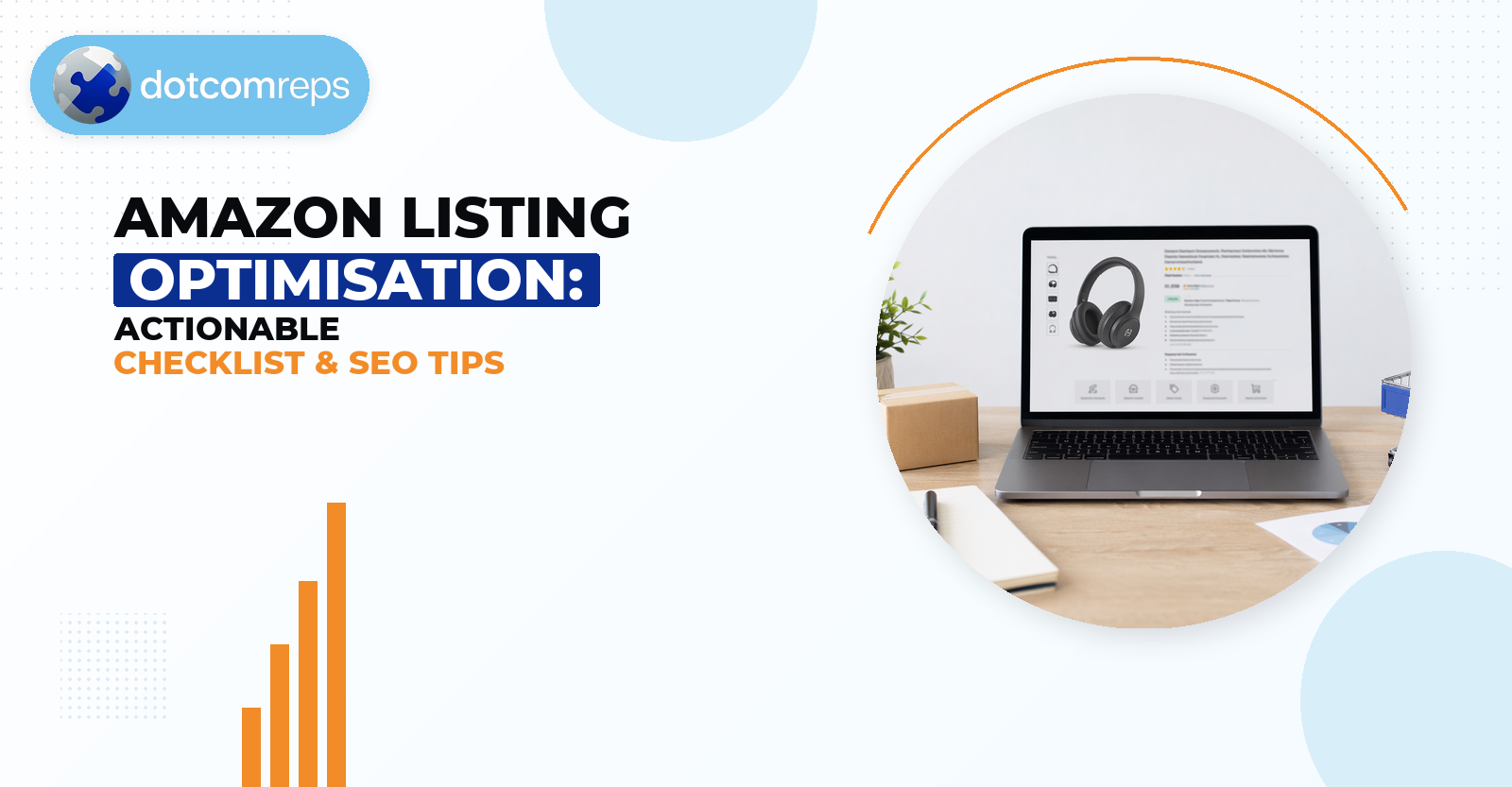 Amazon Listing Optimisation: Actionable Checklist & SEO Tips