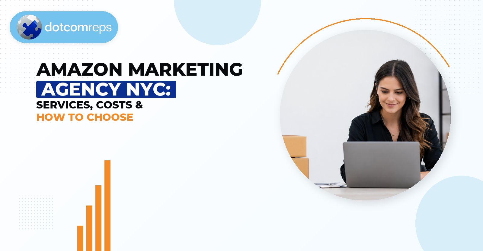 Amazon Marketing Agency Nyc: Services, Costs & How to Choose