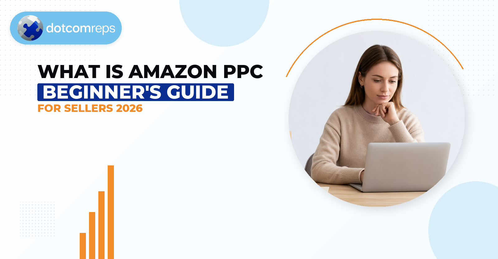 What Is Amazon Ppc? Beginner's Guide for Sellers 2026