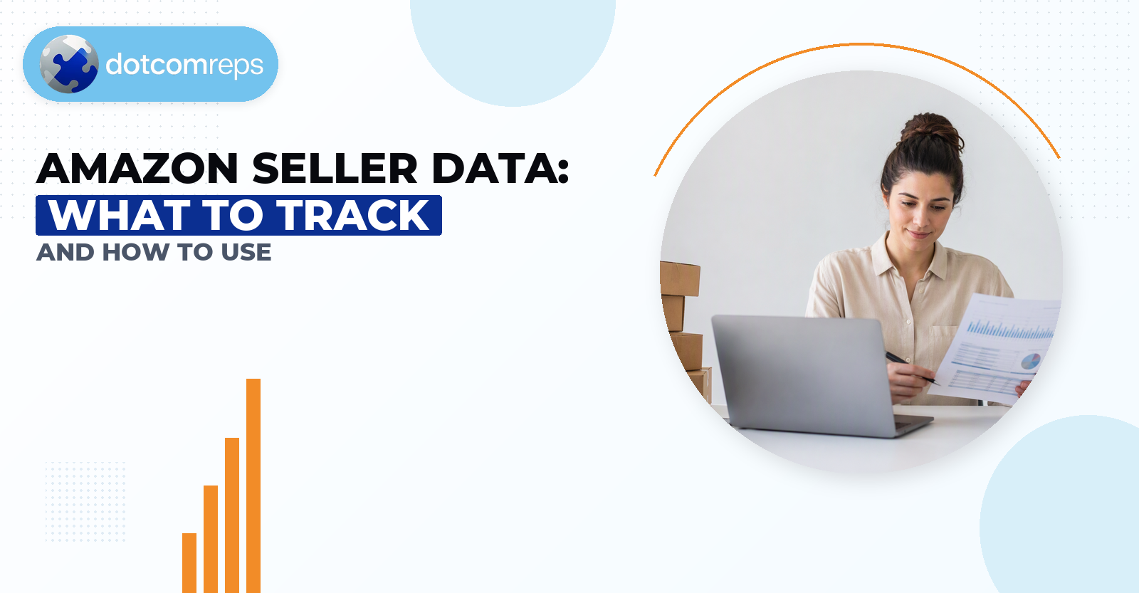 Amazon Seller Data: What to Track and How to Use