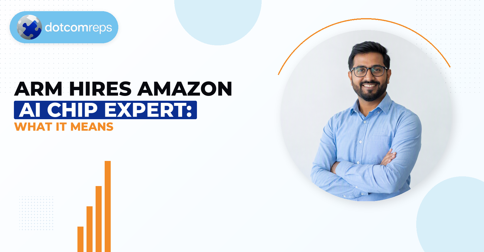 Arm Hires Amazon Ai Chip Expert: What It Means