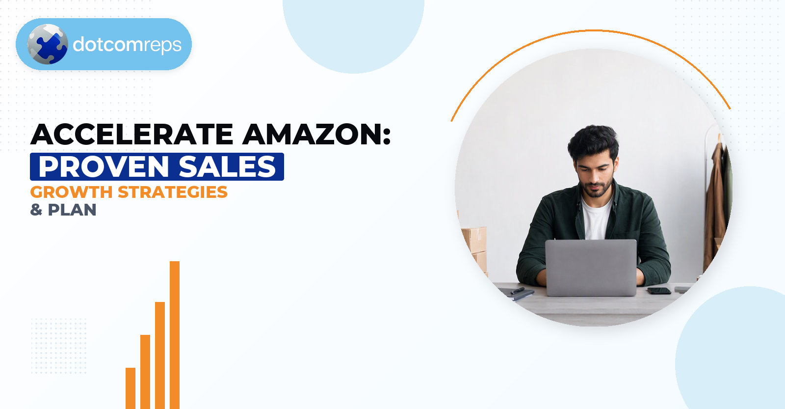 Accelerate Amazon: Proven Sales Growth Strategies & Plan