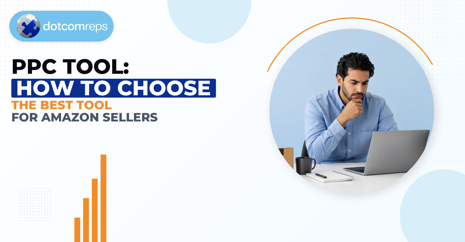 Ppc Tool: How to Choose the Best Tool for Amazon Sellers
