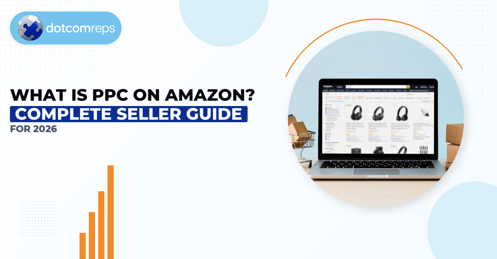 What Is Ppc in Amazon? Complete Seller Guide for 2026