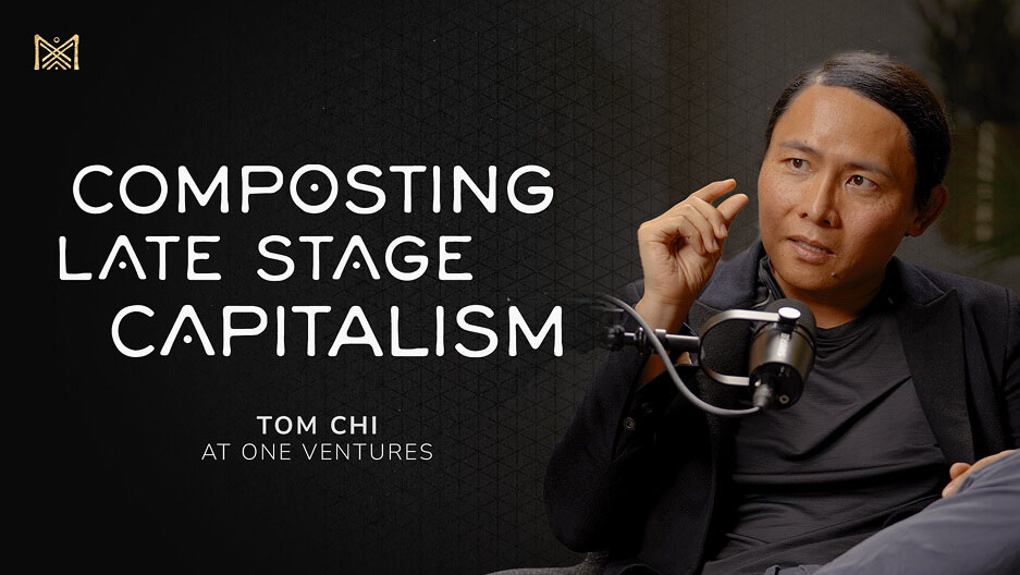 The thumbnail for the video "Composting late stage capitalism" with Tom Chi