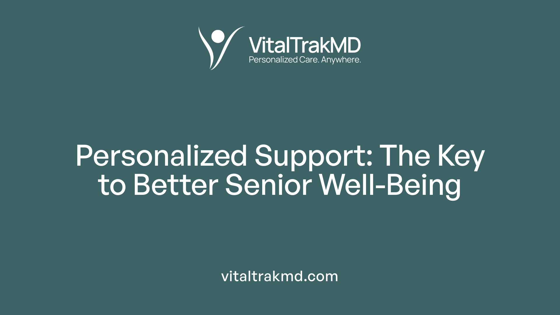 Personalized Support: The Key to Better Senior Well-Being