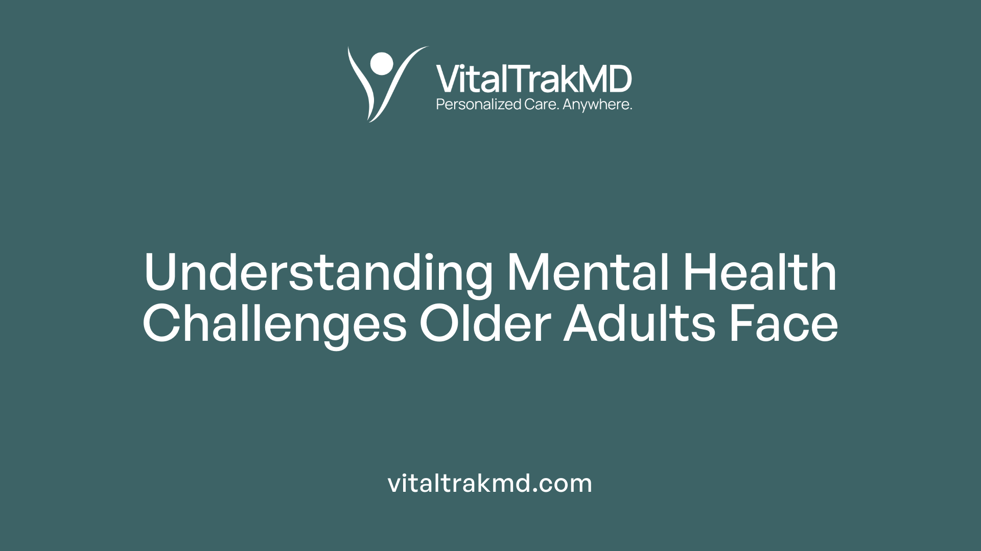 Understanding Mental Health Challenges Older Adults Face