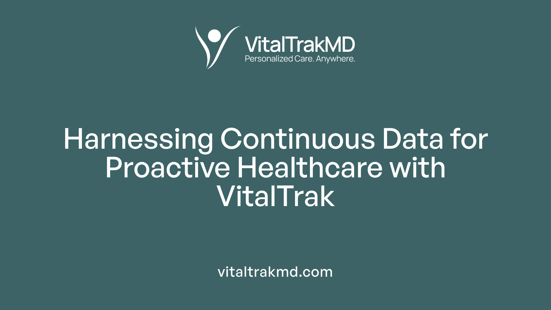 Harnessing Continuous Data for Proactive Healthcare with VitalTrak