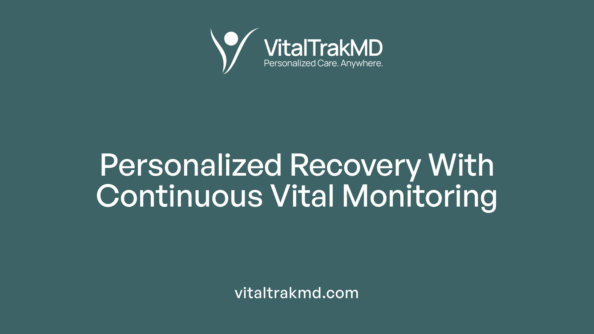 Personalized Recovery With Continuous Vital Monitoring
