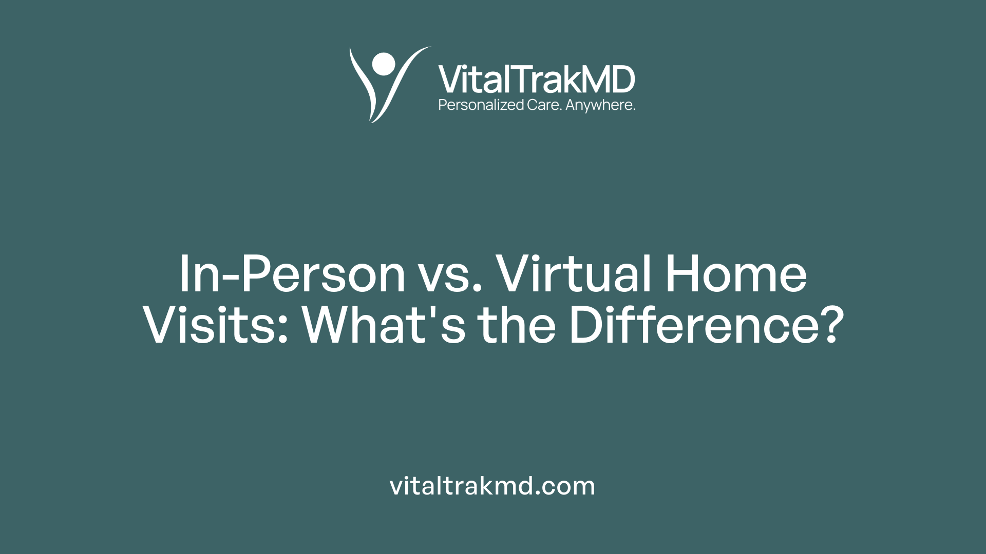 In-Person vs. Virtual Home Visits: What's the Difference?