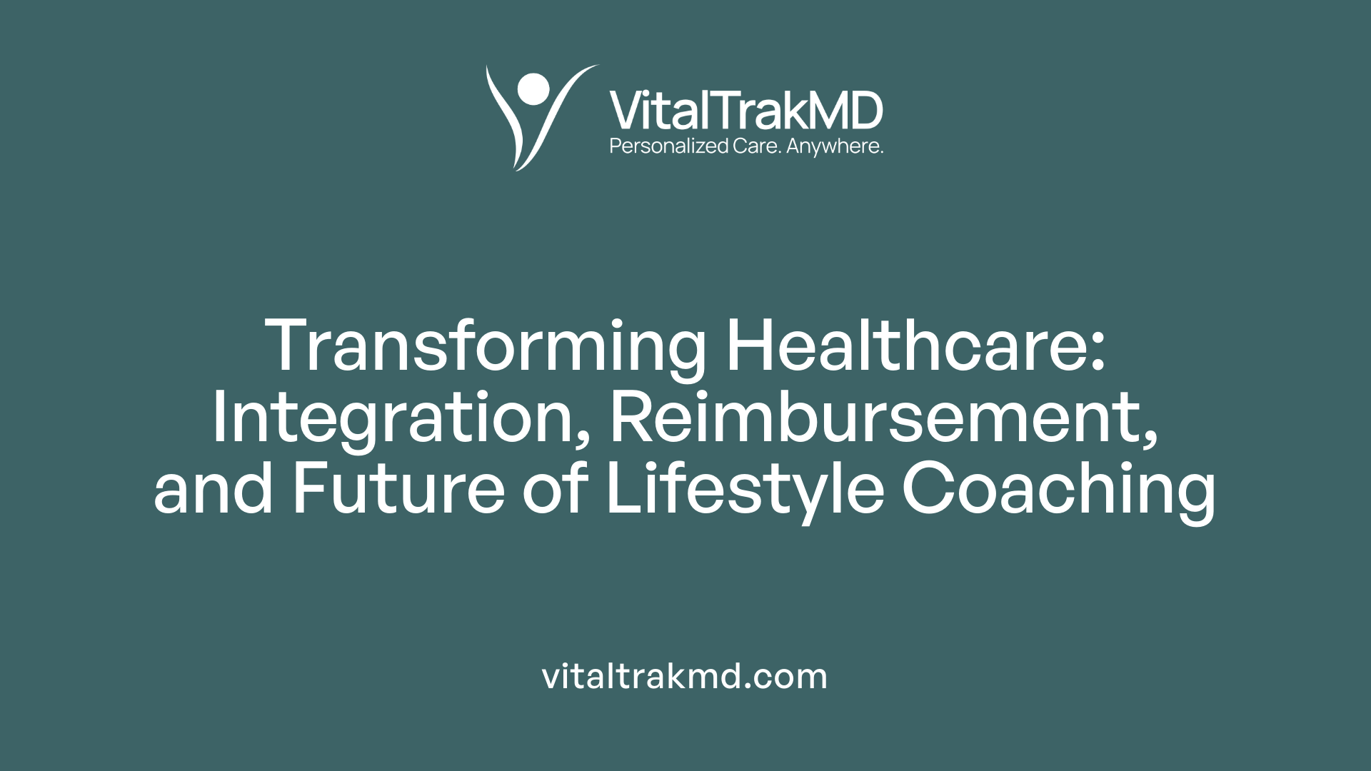 Transforming Healthcare: Integration, Reimbursement, and Future of Lifestyle Coaching