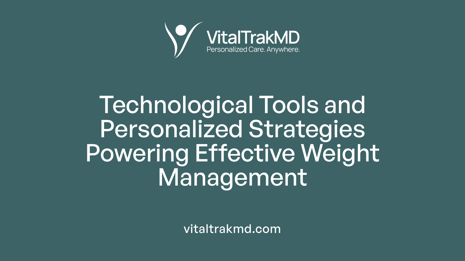 Technological Tools and Personalized Strategies Powering Effective Weight Management