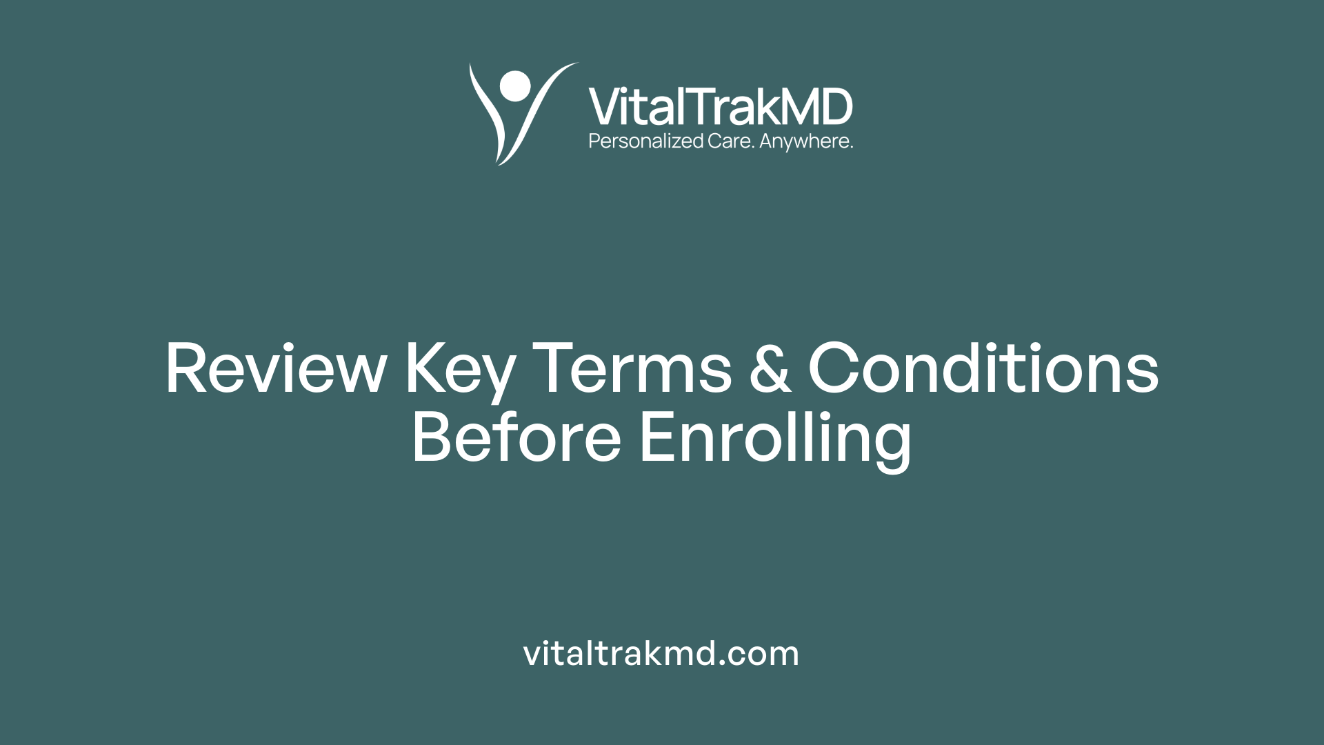Review Key Terms &amp; Conditions Before Enrolling